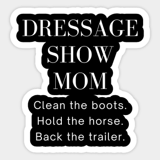 Dressage Show Mom White Sticker